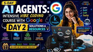 5-Day AI Agents: Intensive Vibe Coding Course With Google Day 2 Solutions & Resources