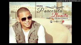 Ozuna - Parcerita Bonita (Prod By Los Natty Boyz) (2012)