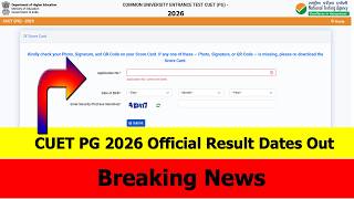 CUET PG 2026 Official Result Date Out | CUET PG 2026 urgent NTA Official update
