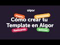 Cómo crear un Template personalizado desde cero - Algor