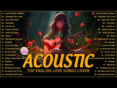 Chill English Acoustic Love Songs Cover Playlist 2024 ❤️ Soft Acoustic Cover Of Popular Love Songs
