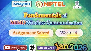 Fundamentals of MIMO Wireless Communication Week 4 Assignment Answer#NPTELASSIGNMENTS#MIMO#Week4#Jan