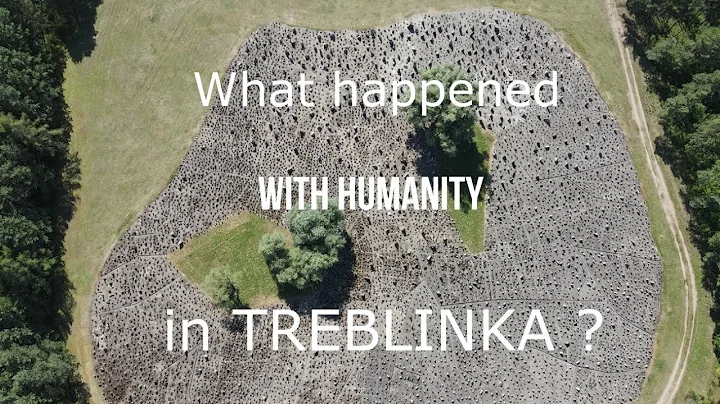 Treblinka - What happened with humanity?  Tomasz C...