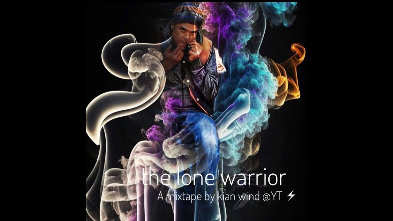 Kian Wind - the lone warrior (Mixtape 2023) - YouTube