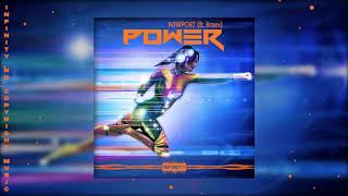 N3wport  Power ft Braev infinity No Copyright