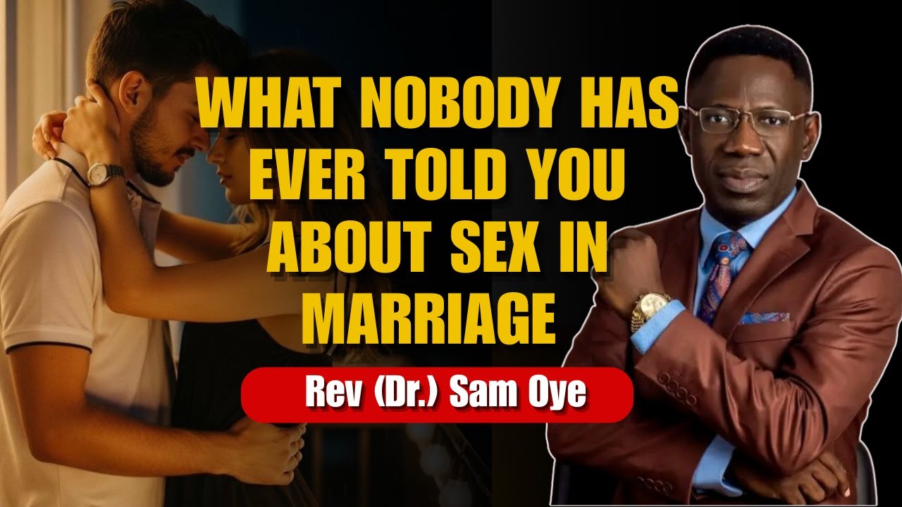 Straight Talk On Sex, Marriage And Relationship|| Rev Sam Oye