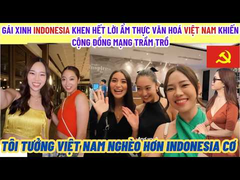 Gái xinh Indonesia khen hết lời ẩm thực văn hoá Việt món nào cũng là đặc sản
