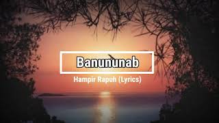 Lyrics lagu Hampir Rapuh || Banun