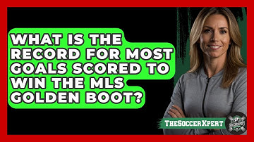 What Is The Record For Most Goals Scored To Win The MLS Golden Boot? - The Soccer Xpert