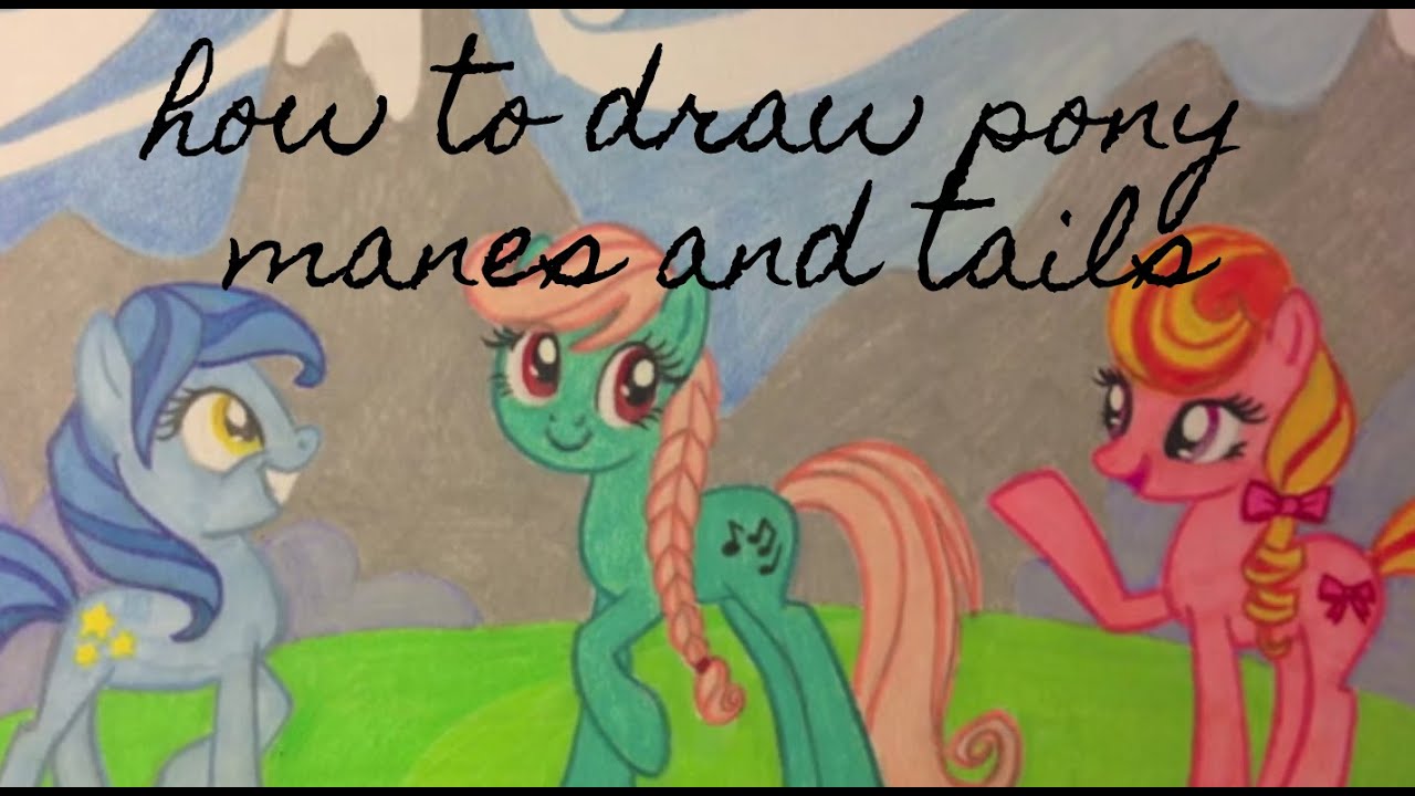 How to draw pony manes and tails - YouTube