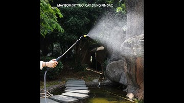 Máy bơm xịt tưới cây cầm tay dùng pin sạc