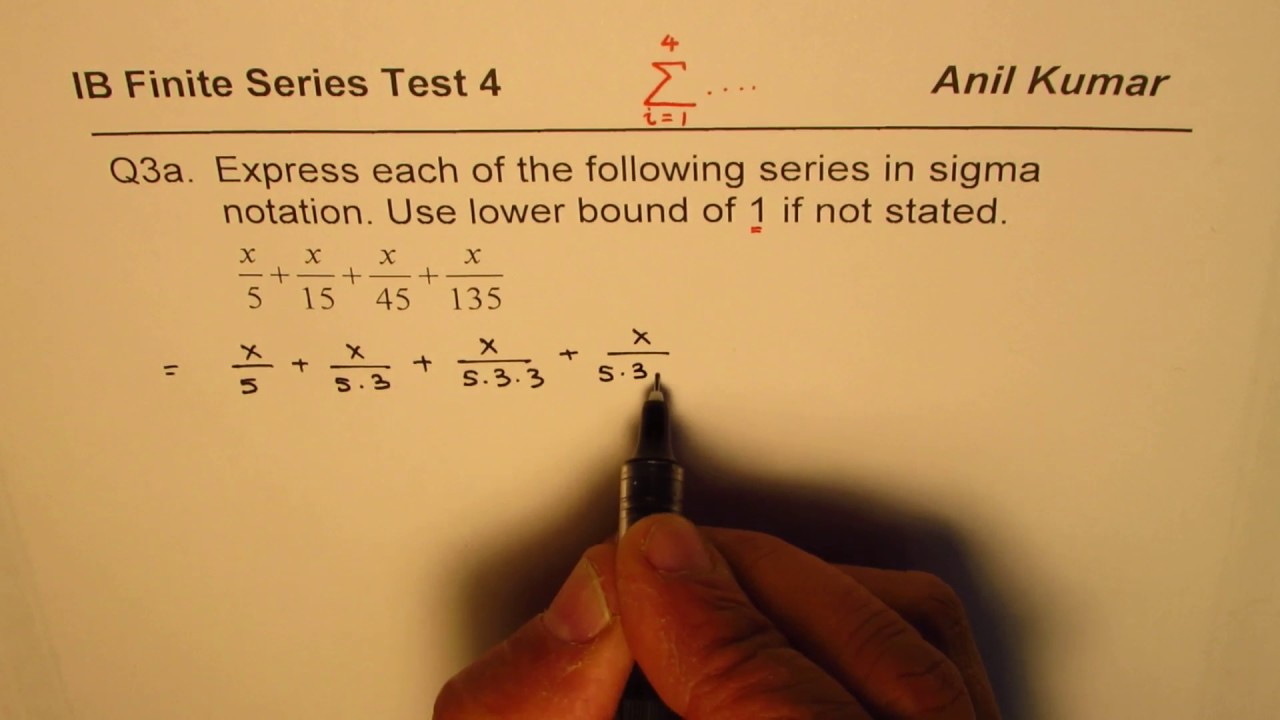 Express Geometric Series in Sigma Notation IM SL Math Test