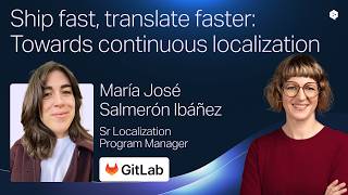 Episode 1: Ship Fast, Translate Faster with GitLab's María José Salmerón Ibáñez