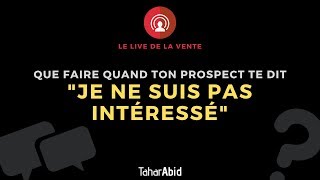 Tahar Abid | Que Faire Lorsque Ton Prospect te Dit : \