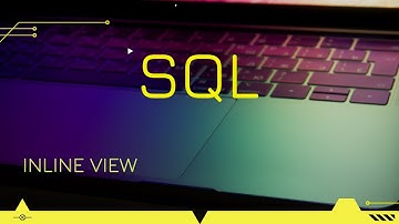 #SQL INLINE VIEW