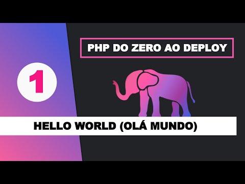 Dominando o PHP #01 - Hello World (Olá Mundo)