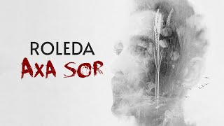 Roleda - Axa Sor [ Video] Resimi
