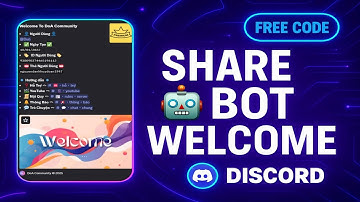 Cách Tạo Bot Chào Mừng Discord Chỉ Cần Copy Code Và Chạy Bot Thật Dễ Dàng