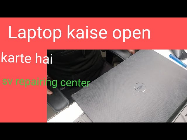 Laptop kaise open karte hai//laptop kaise open kare//sv repairing center//Dell laptop motherboard class=