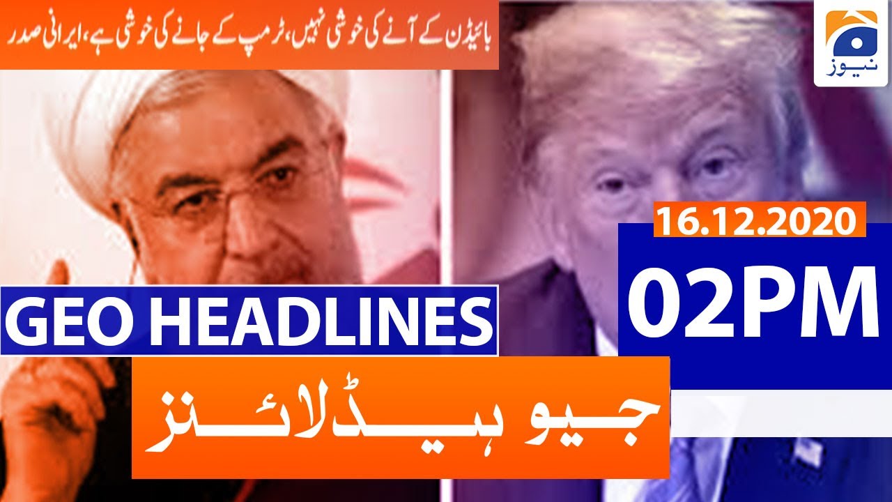 Geo Headlines 02 PM | 16th December 2020