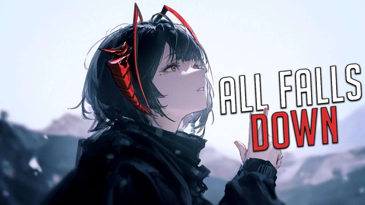 Nightcore - All Falls Down | William Black & Said The Sky feat. Melodie Wagner [Sped Up]