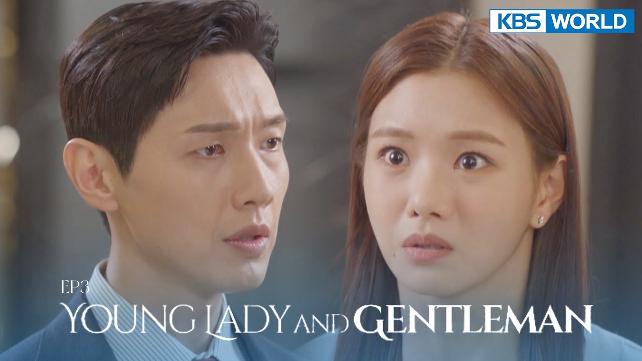 (ENG/ CHN/ IND) Young Lady and Gentleman : EP.3 (신사와 아가씨) | KBS WORLD