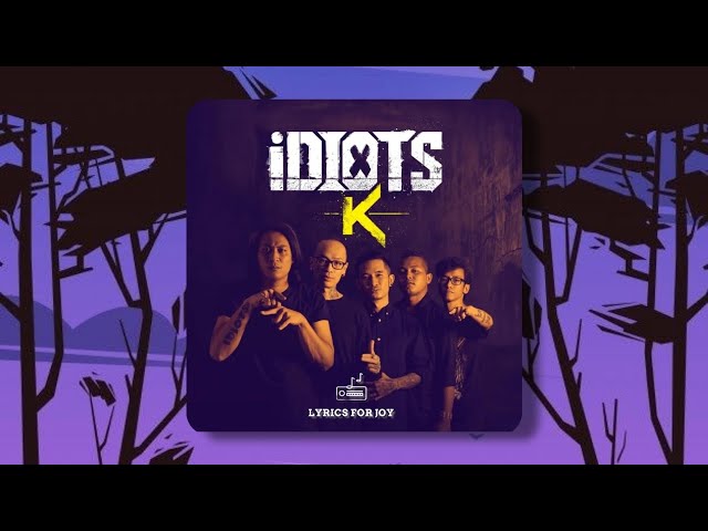 Idiots - K (Lyrics Video) class=