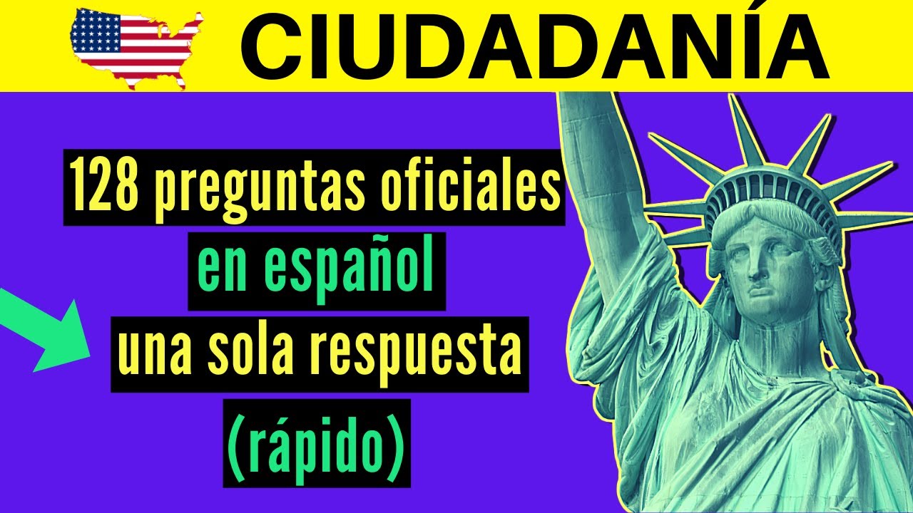 128 NUEVAS PREGUNTAS del examen de ciudadanía americana en español (una sola respuesta) 2026