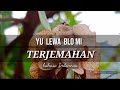 YU LEWA BLO MI. Terjemahan translate, dan Lirik Bahasa Indonesia