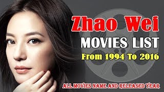 Zhao Wei Movies List 1994-2016 Global Celebrity