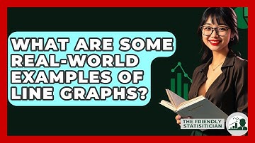What Are Some Real-World Examples Of Line Graphs? - The Friendly Statistician
