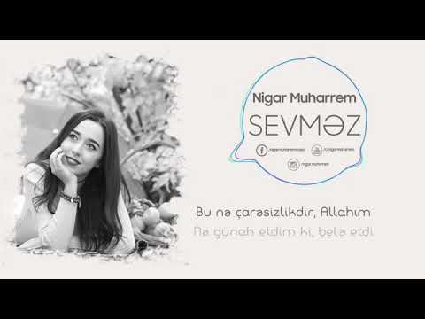 nigar meherrem sevmez