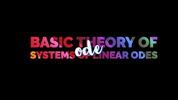 Basic Theory for Systems of First Order Linear ODEs