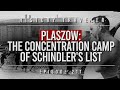 Plaszow the concentration camp of schindlers list  history traveler episode 211
