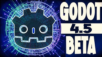 Godot 4.5 Beta Out Now! - Awesome New Features Hands-On