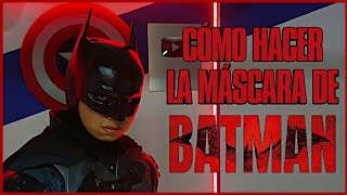 Cómo Hacer La Máscara De BATMAN  DIY  The Batman Mask  Batitraje Parte 1