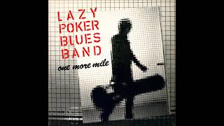 Lazy Poker Blues Band - one more mile