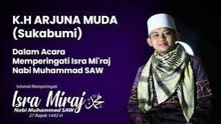 CERAMAH LUCU SUNDA K.H ARJUNA MUDA (Sukabumi) Memperingati Isra Mi'raj Nabi Muhammad SAW