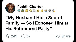 My husband hid a secret family so I exposed him at his retirement party