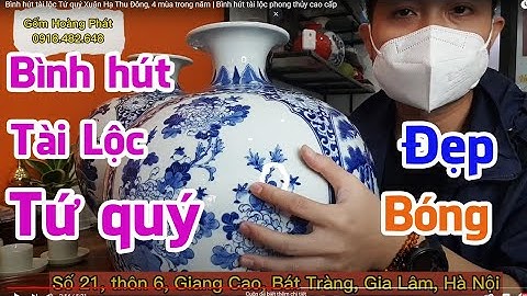Bình hút tài lộc Tứ quý Xuân Hạ Thu Đông,  4 mùa trong năm | Bình hút tài lộc phong thủy cao cấp