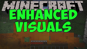 Minecraft Mods - Enhanced Visuals Mod (Minecraft 1.4.7)