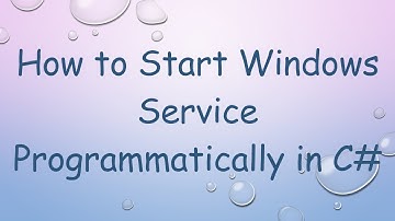 How to Start Windows Service Programmatically in C#