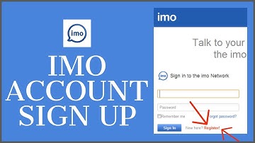 IMO Account Sign Up: How to Open/Create IMO Account 2021?
