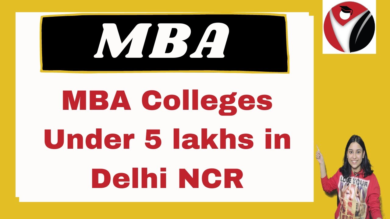 MBA Colleges Under 5 lakhs in Delhi NCR | Bschool | Admissions | Placements | Fees | Courses |