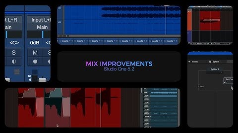 Studio One 5.2: Mix Improvements