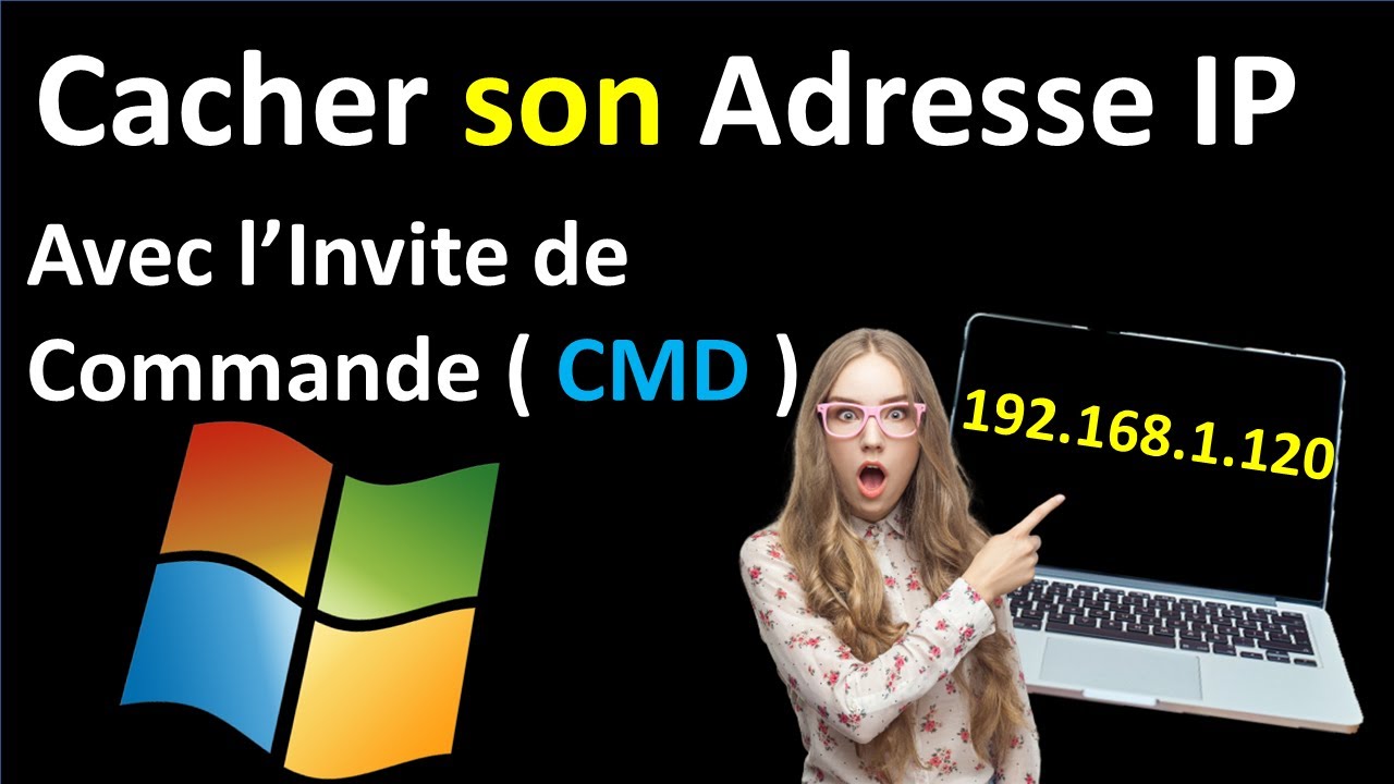 COMMENT CACHER SON ADRESSE IP SUR SON PC WINDOWS 10 /11