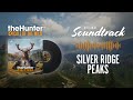 TheHunter Call Of The Wild OST Silver Ridge Peaks HQ SOUNDTRACK 