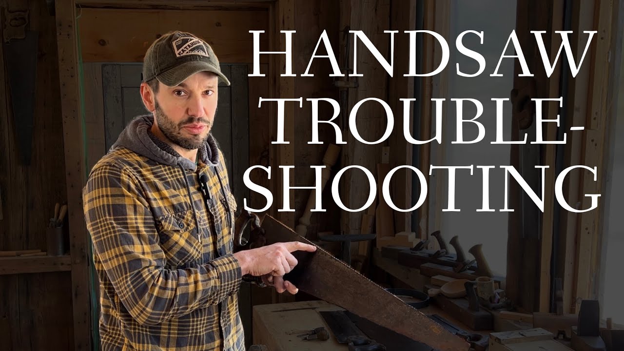 Handsaw Troubleshooting