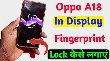 oppo a18 display fingerprint setting,how to display fingerprint lock opp a18, oppo a18 display lock