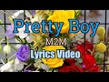 Pretty Boy (Video Lyrics) - M2M